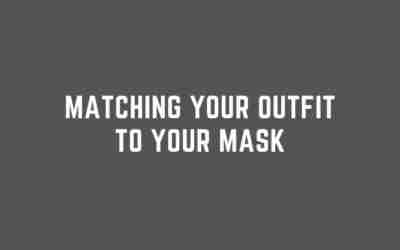 Now you can match your mask with outfit!